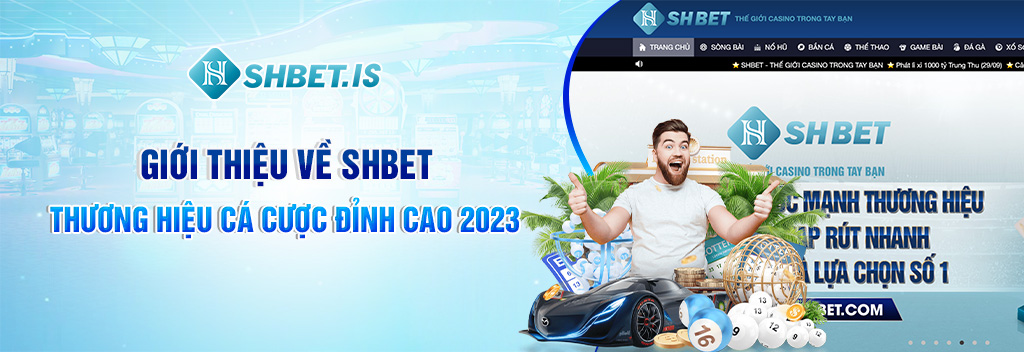 1-gioi-thieu-ve-shbet-thuong-hieu-ca-cuoc-dinh-cao-2023