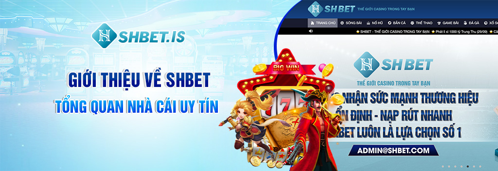 gioi thieu ve Shbet tong quan nha cai  uy tin