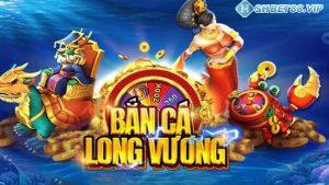 Bắn cá long vương