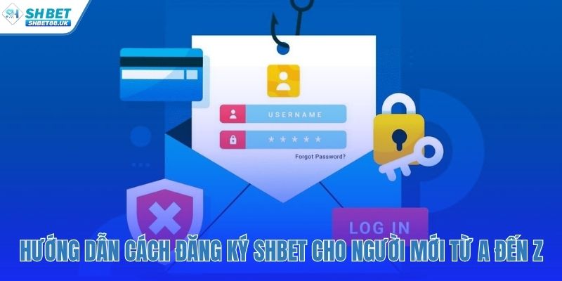 Cách đăng ký SHBET qua 4 bước đơn giản cho người mới