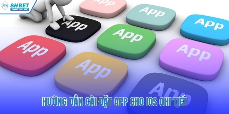 Hướng dẫn tải app SHBET cho iOS và bước cấp quyền tin cậy