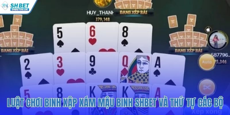 Nền tảng sức mạnh các bộ bài và quy tắc xếp chi