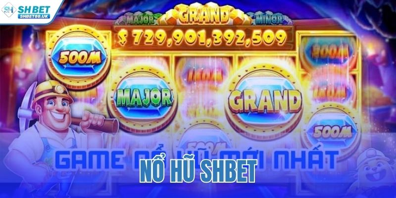 nổ hũ SHBET