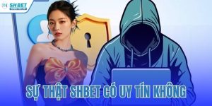 Sự Thật SHBET Có Uy Tín Không
