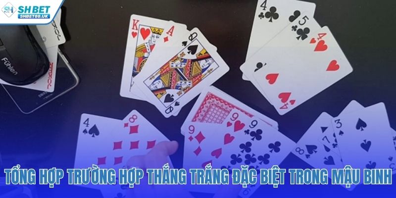 Các bộ bài đặc biệt đem lại chiến thắng tức thì
